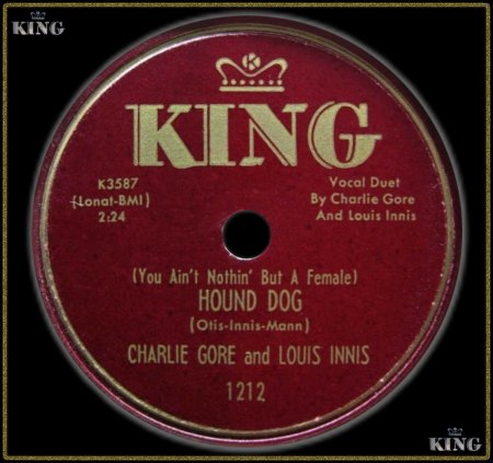 CHARLIE GORE &amp; LOUIS INNIS - (YOU AIN'T NOTHIN' BUT A FEMALE) HOUND DOG_IC#003.jpg