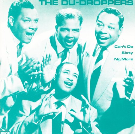 Du-Droppers - Can't di sixty no more.jpg