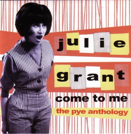 Grant, Julie - Come to me  - Pye Anthology (3)_Bildgröße ändern.jpg