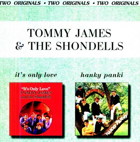 James, Tommy &amp; the Shondells - It's only love &amp; Hanky panky.jpeg