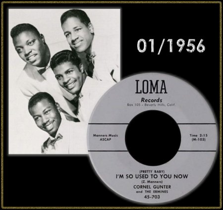 CORNEL GUNTER &amp; THE ERMINES - I'M SO USED TO YOU NOW_IC#001.jpg