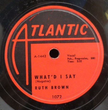 RUTH BROWN - What'd I say -A3-.JPG