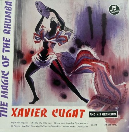 Cugat,Xavier02The Magic of The Rhumba Columbia 33 WS 1030.JPG