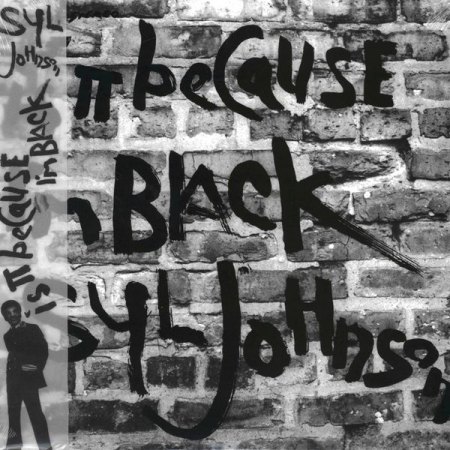 Johnson, Syl - Is it because I'm black (1970).jpeg