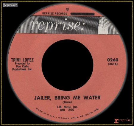 TRINI LOPEZ - JAILER BRING ME WATER_IC#002.jpg