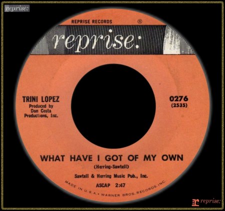 TRINI LOPEZ - WHAT HAVE I GOT OF MY OWN_IC#002.jpg
