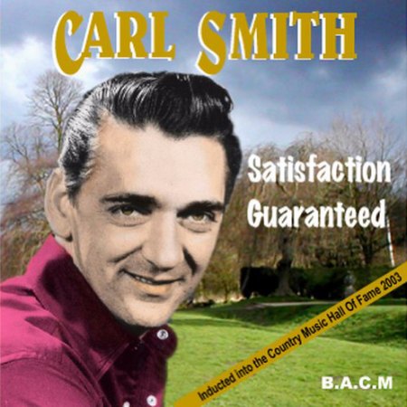 Smith, Carl - Satisfaction guaranteed.jpg