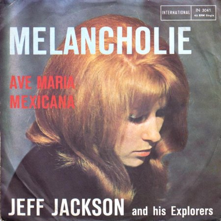JEFF JACKSON &amp; HIS EXPLORERS - Melancholie - CV VS -.jpg
