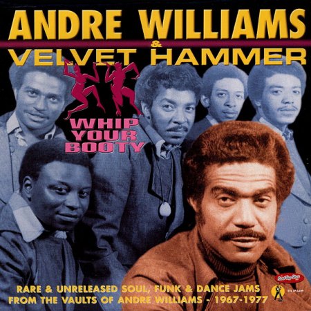 Williams, Andre &amp; the Velvet Hammer - Whip your booty.jpg