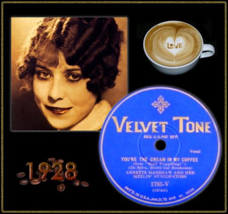 ANNETTE HANSHAW - YOU'RE THE CREAM IN MY COFFEE_IC#001.jpg