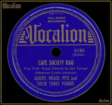 ALBERT MEADE PETE &amp; JOE TURNER - CAFE SOCIETY RAG_IC#002.jpg