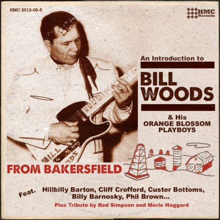 Woods, Bill &amp; his Orange Blossom Playboys - From Bakersfield - HMC.jpg