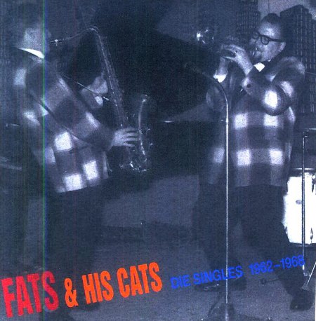 Fats &amp; his Cats - Singles 1962 - 68.jpg