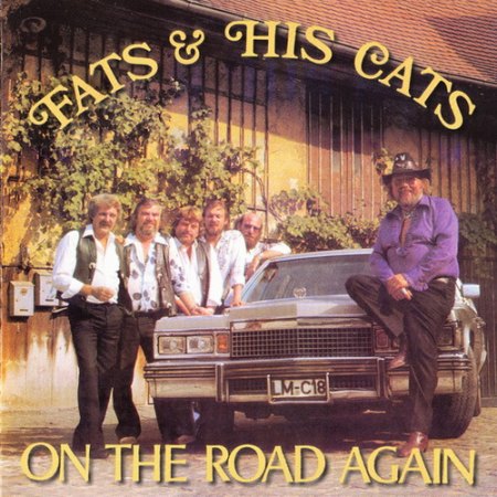 Fats &amp; his Cats - On the road again .jpg