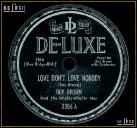 ROY BROWN - LOVE DON'T LOVE NOBODY_IC#002.jpg