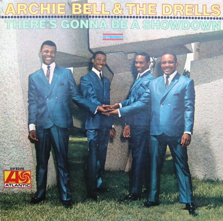 archie bell &amp; the drells - there's gonna be a showdown - front LP.JPG