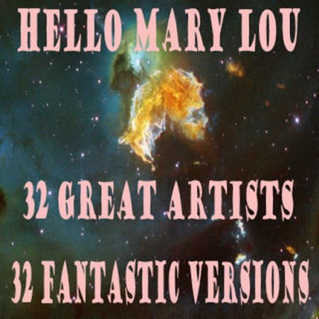 Hello Mary Lou - 32 Great Artists - 32 Fantastic Versions_2.jpg