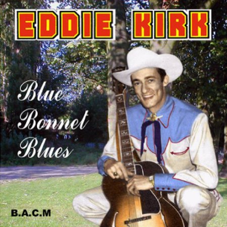 Kirk, Eddie - Blue Bonnet Blues.jpg