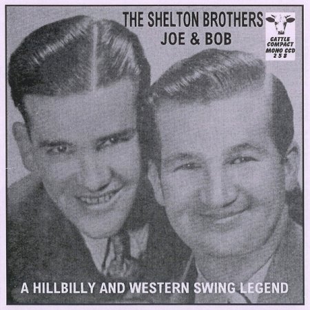 Shelton Brothers - Joe &amp; Bob - A Hillbilly &amp; Western Swing Legend (3).jpg