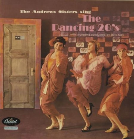 The Andrews Sisters - Sing the Dancing 20's.jpg