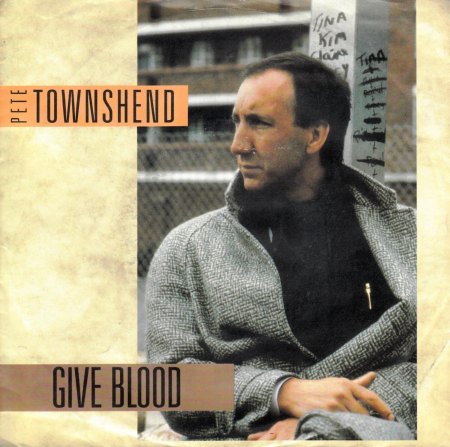 PETE TOWNSHEND - Give Blood - CV VS -.jpg
