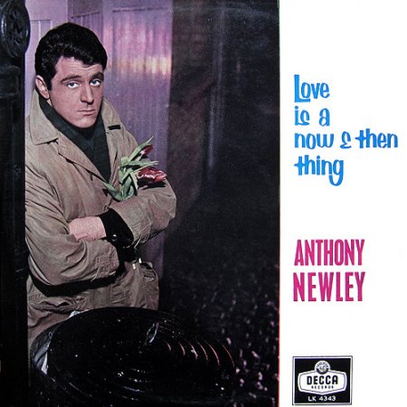 Newley, Anthony - Love is a now and then thing (1).jpg