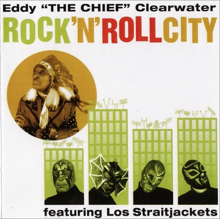 Eddy The Chief Clearwater - Rock 'N' Roll City - front only.jpg