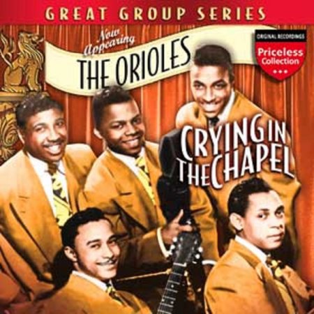 Orioles - Crying in the chapel .jpg