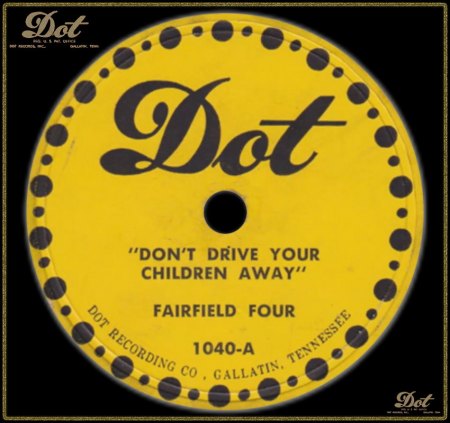 FAIRFIELD FOUR - DON'T DRIVE YOUR CHILDREN AWAY_IC#002.jpg