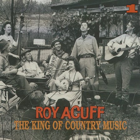 Acuff, Roy - The King of Country Music BCD 15652 DCD_2.jpg