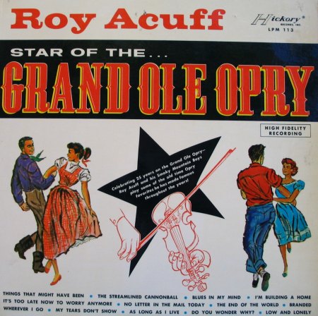 Acuff, Roy - Star of the Grand Ole Opry - Hickory 113 - 1.JPG
