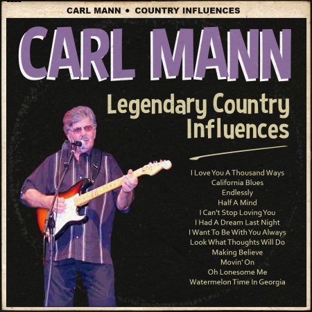 Mann, Carl - Legendary Country Influences .jpg