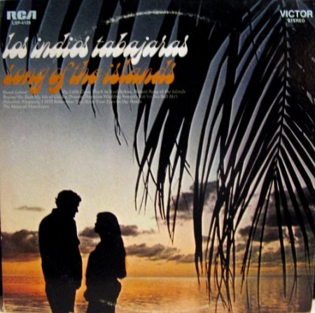 Los Indios Tabajaras - Song of the Islands.jpg