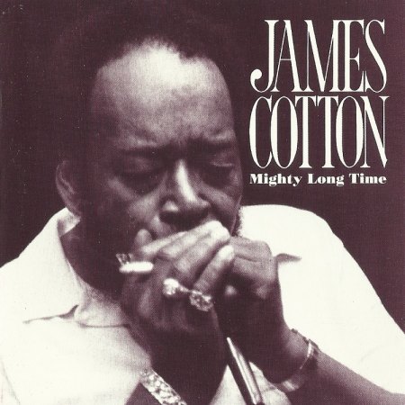 James Cotton - Mighty Long Time - Cover.jpg