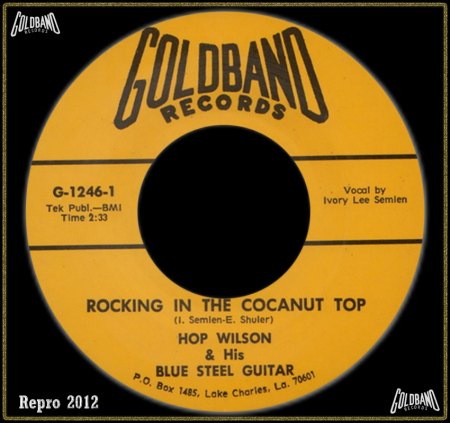 HOP WILSON &amp; HIS BLUE STEEL GUITAR - ROCKING IN THE COCANUT TOP_IC#003.jpg