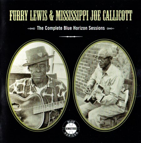 Lewis, Furry &amp; Mississippi Joe Callicott - Complete Blue Horizon Sessions DCD (3).jpg