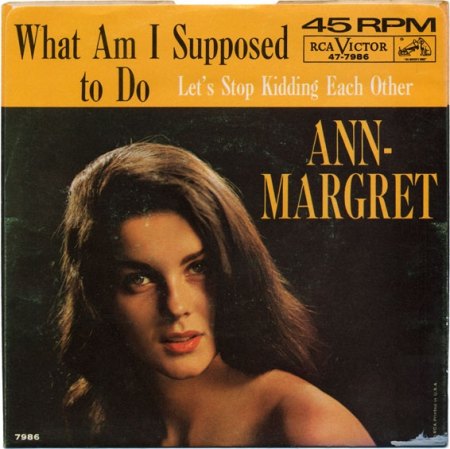 Ann-Margret_What Am I Supposed To You_RCA-7986.jpg
