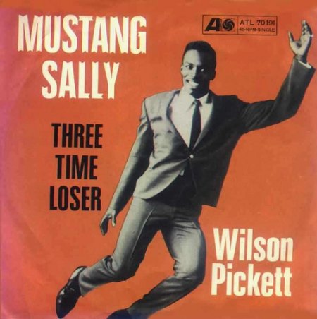 Mustang Sally - Wilson Pickett - Atlantic 70191.jpg