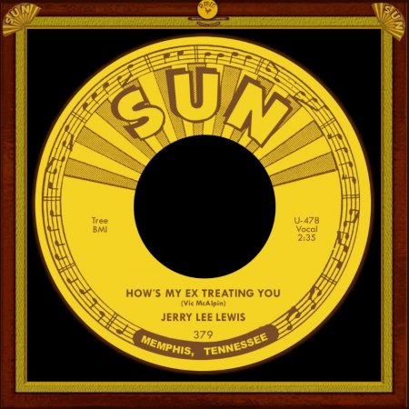 JERRY LEE LEWIS - HOW'S MY EX TREATING YOU_IC#002.jpg