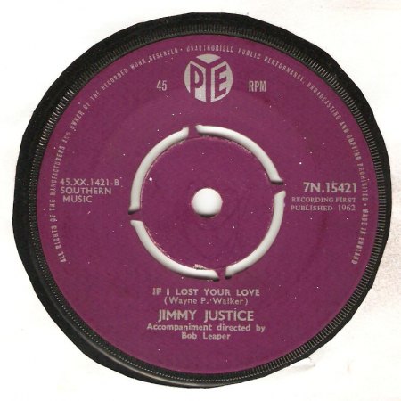 Justice,Jimmy02If I Lost Your Love Pye 7N 15421 März 1962.jpg
