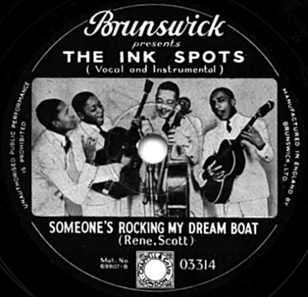 Ink Spots05Brunswick UK 03314 Someone s Rockin  my dreamboat.jpg