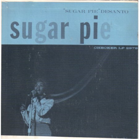 DeSanto,Sugar Pie11Checker LP 2979.jpg
