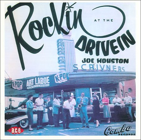 Kent Series 994 - Joe Houston - Rockin' At The Drive-In.jpg