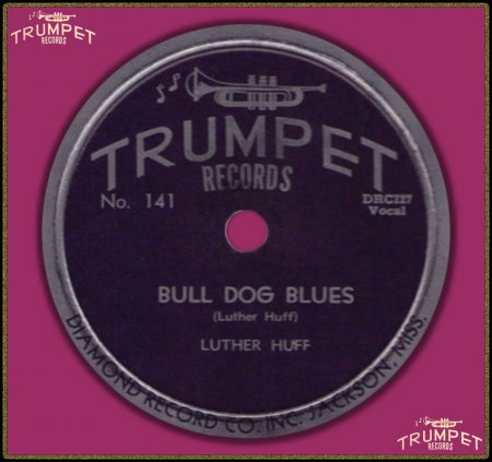 LUTHER HUFF - BULL DOG BLUES_IC#001.jpg