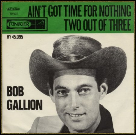 BOB GALLION - AIN'T GOT TIME FOR NOTHIN'_IC#002.jpg