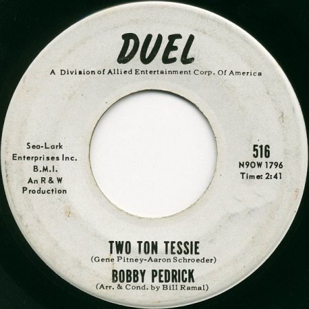 BOBBY PEDRICK-TWO TON TESSIE(DUEL 516).jpg