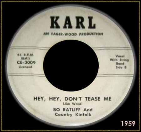 BO RATLIFF &amp; COUNTRY KINFOLK - HEY HEY DON'T TEASE ME.jpg