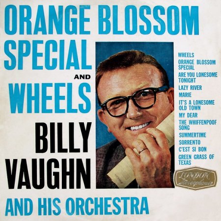 Vaughn, Billy - Orange Blossom Special &amp; Wheels - Cover 1  (4)_Bildgröße ändern.jpg