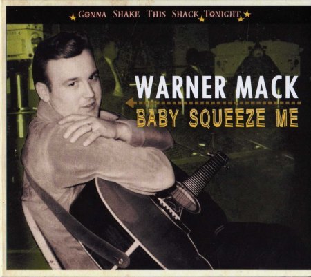 Mack, Warner - Baby squeeze me &amp; Gonna shake this shack tonight BCD 16525 _Bildgröße ändern.jpg
