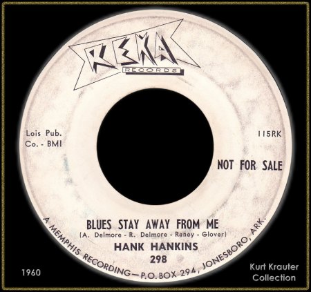 HANK HANKINS - BLUES STAY AWAY FROM ME_IC#001.jpg